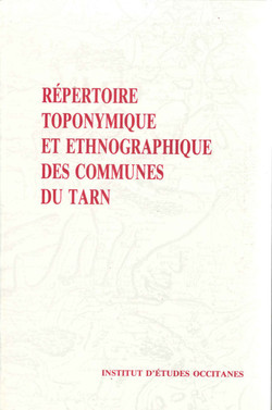 Répertoire toponymique et ethnographique des communes du Tarn