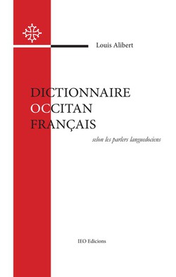 Dictionnaire occitan/français (Reimp) - Alibert