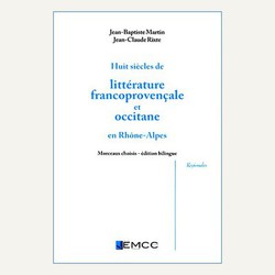 Huit siècles de littérature francoprovençale et occitane en Rhône-Alpes