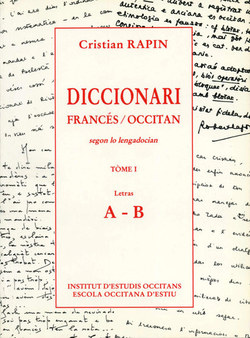 Diccionari francés/Occitan T1 [A-B]/FR/Dictionnaire Fr/Oc Tome 1 [A-B]